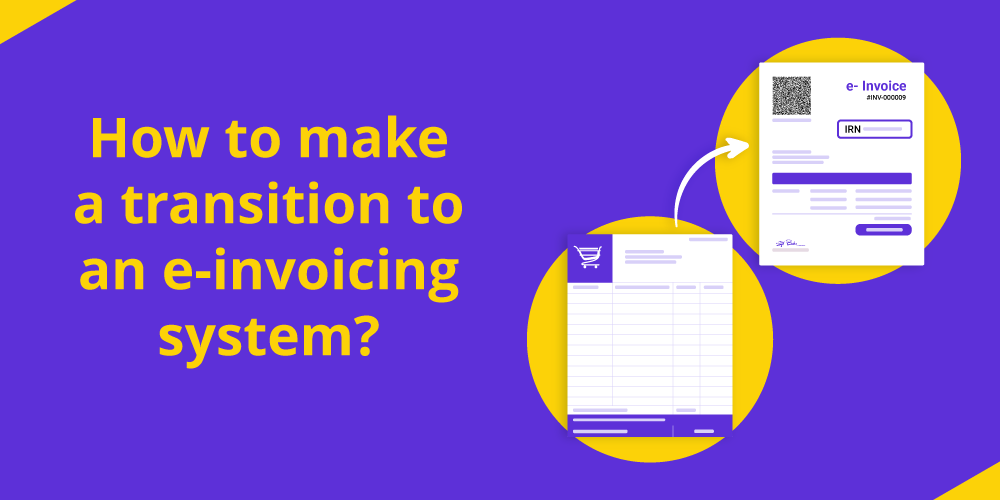 how to make a transition to an e-invoicing system